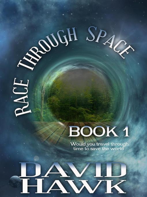 Title details for Race Through Space, #1 by David Hawk - Available